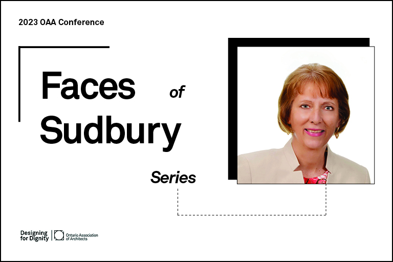blOAAG  2023 OAA Conference 'Faces of Sudbury' Series - MPP France Gélinas